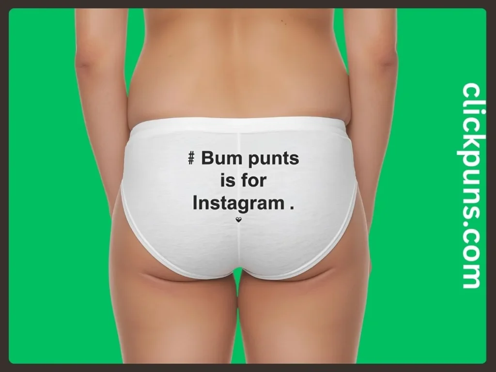 Bum Puns for Instagram
