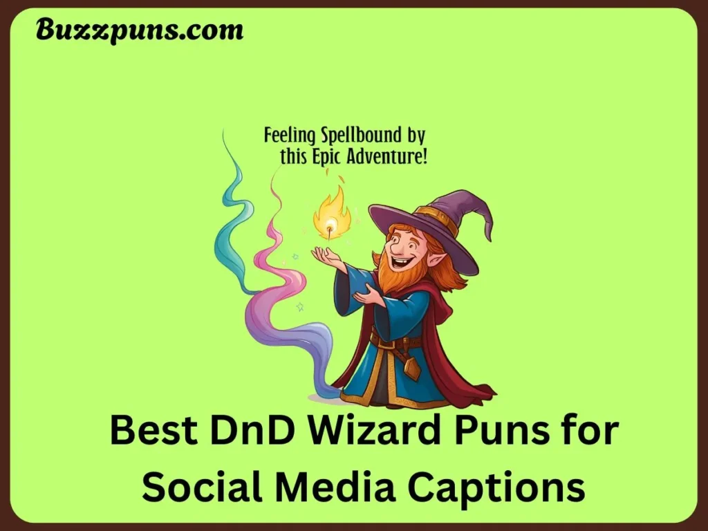 DnD Wizard Puns for Captions