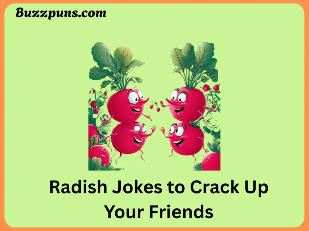 Radish Jokes to Crack Up