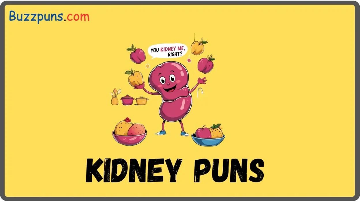 Kidney Puns