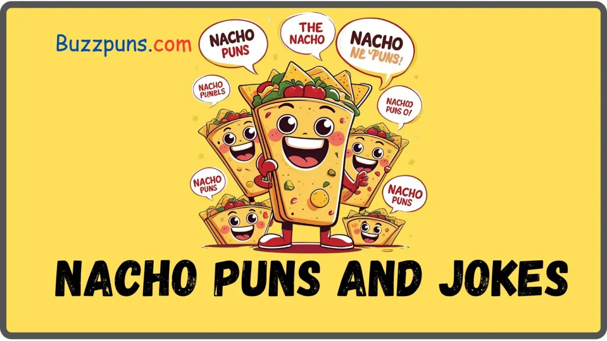 Nacho Puns