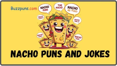 Nacho Puns