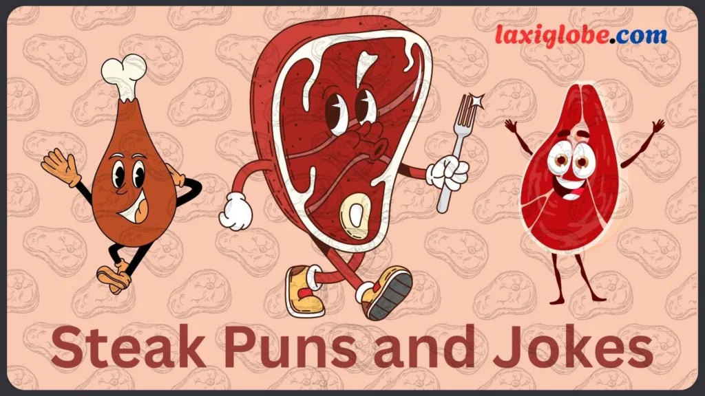 Steak Puns
