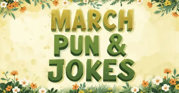 March Puns and Jokes